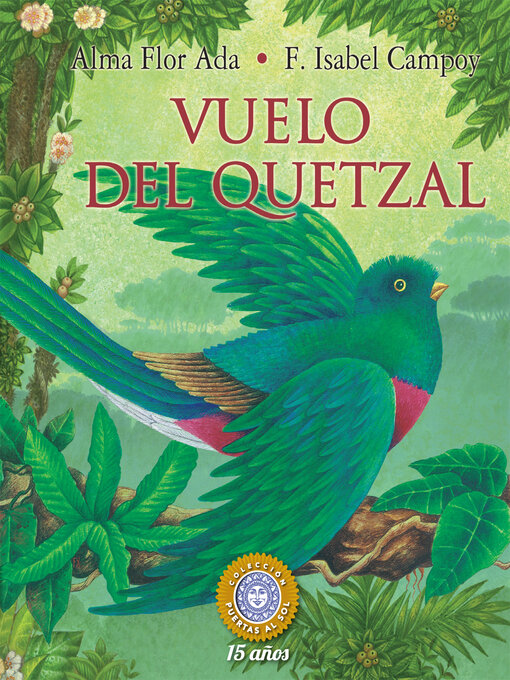 Title details for Vuelo del quetzal by Alma Flor Ada - Available